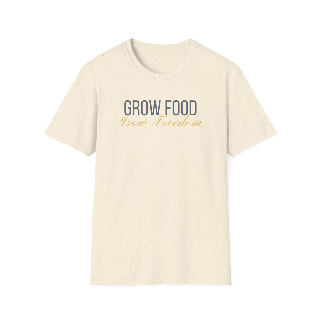 Grow Food Grow Freedom T-Shirt