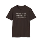 Talking to the Plants T-Shirt