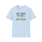 Dirt Under My Nails T-Shirt