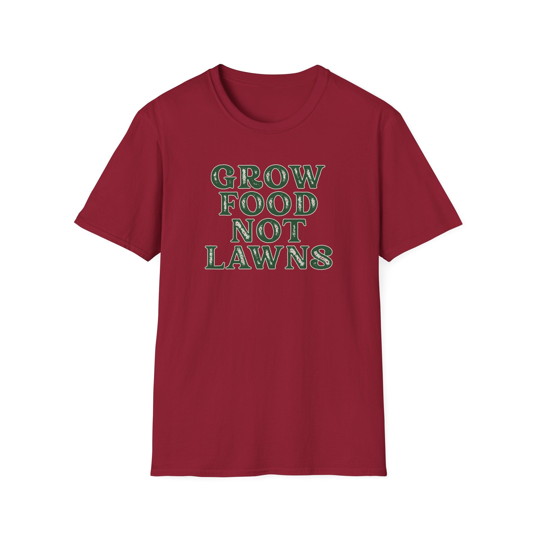 Grow Food Not Lawns T-Shirt